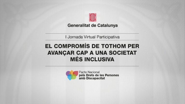 Vídeo íntegre de la I Jornada Virtual Participativa del Pacte Nacional pels Drets de les Persones amb Discapacitat