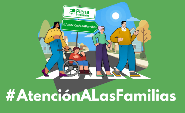 Plena inclusión llança la campanya #AtencióALasFamilias per denunciar la falta de recursos públics en la cura de la discapacitat