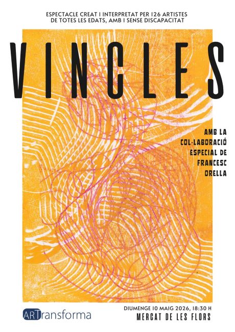 L’espectacle ‘Vincles’ arriba al Mercat de les Flors amb un gran mosaic escènic amb 126 artistes amb i sense discapacitat