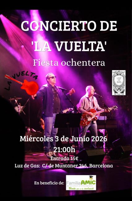 La sala Luz de Gas acollirà un concert solidari del grup “La Vuelta” a benefici de l’associació FamiliaAMIC