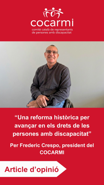 Una reforma històrica per avançar en els drets de les persones amb discapacitat