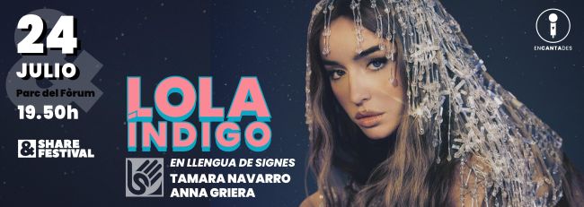 Lola Índigo oferirà el seu concert al ‘Share Festival’ adaptat a la Llengua de Signes Catalana