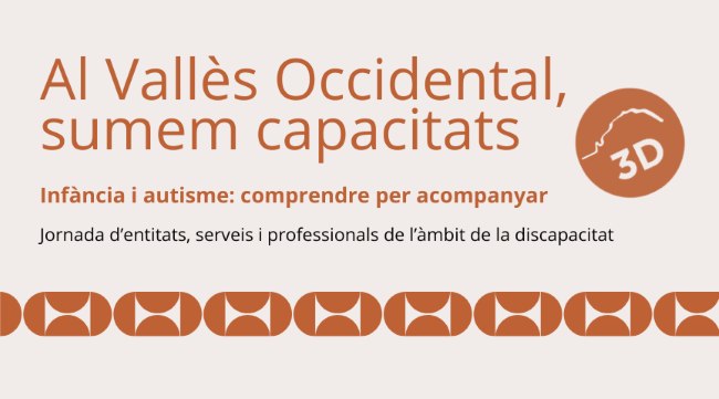 El Vallès Occidental analitzarà l'autisme infantil en la jornada comarcal 'Sumem capacitats'